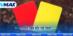 cách tính kèo thẻ phạt