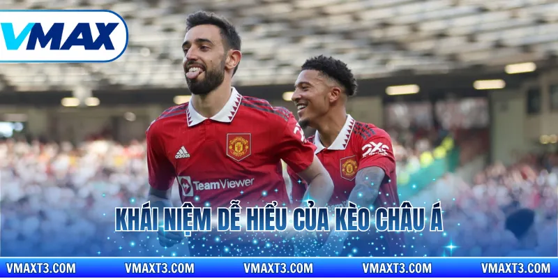 Khái niệm dễ hiểu của kèo châu Á