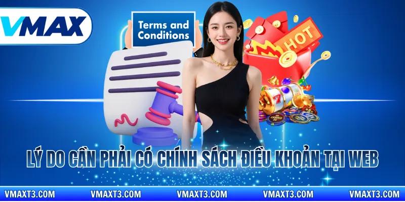 Lý do cần phải có chính sách điều khoản tại web