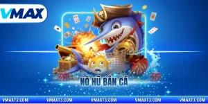 nổ hũ bắn cá