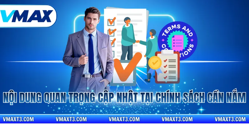Nội dung quan trọng cập nhật tại chính sách cần nắm