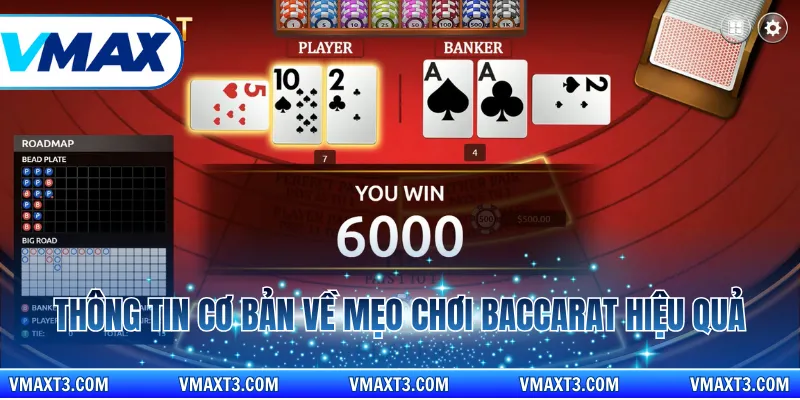 Thông tin cơ bản về mẹo chơi baccarat hiệu quả